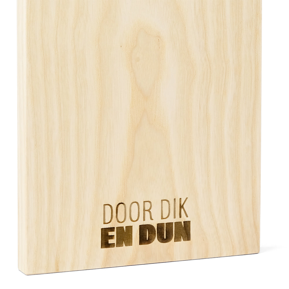 Plankjewel met eigen tekst Door dik en dun Essen FSC 100%